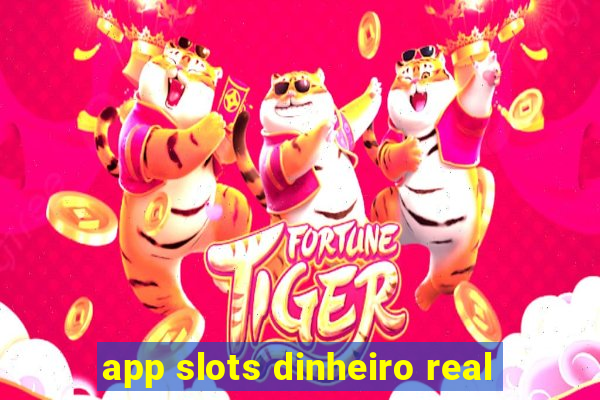 app slots dinheiro real